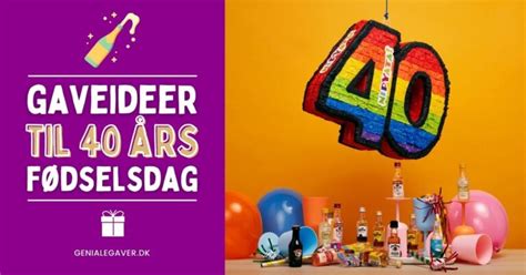 40 års fødselsdagsgave|40 års gaver